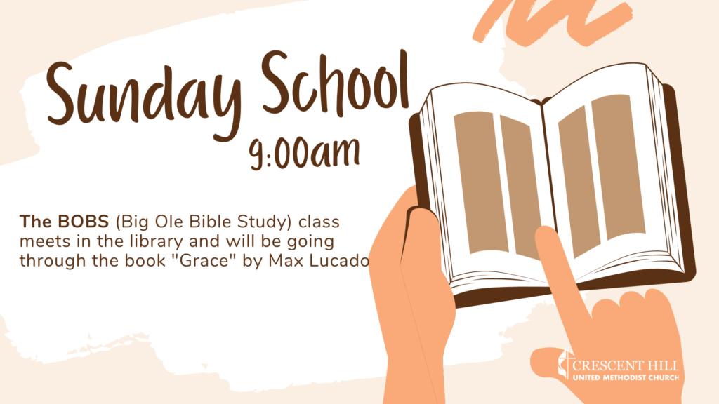 The BOBS (Big ole Bible Study) class has started meeting again at 9:00am on Sundays in the library. They will begin reading "Grace" a book by Max Lucado.